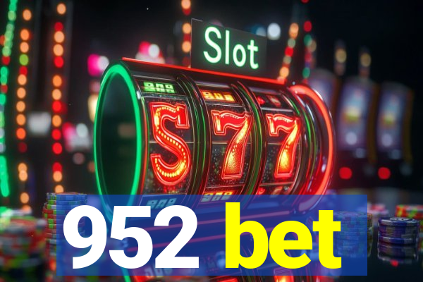 952 bet